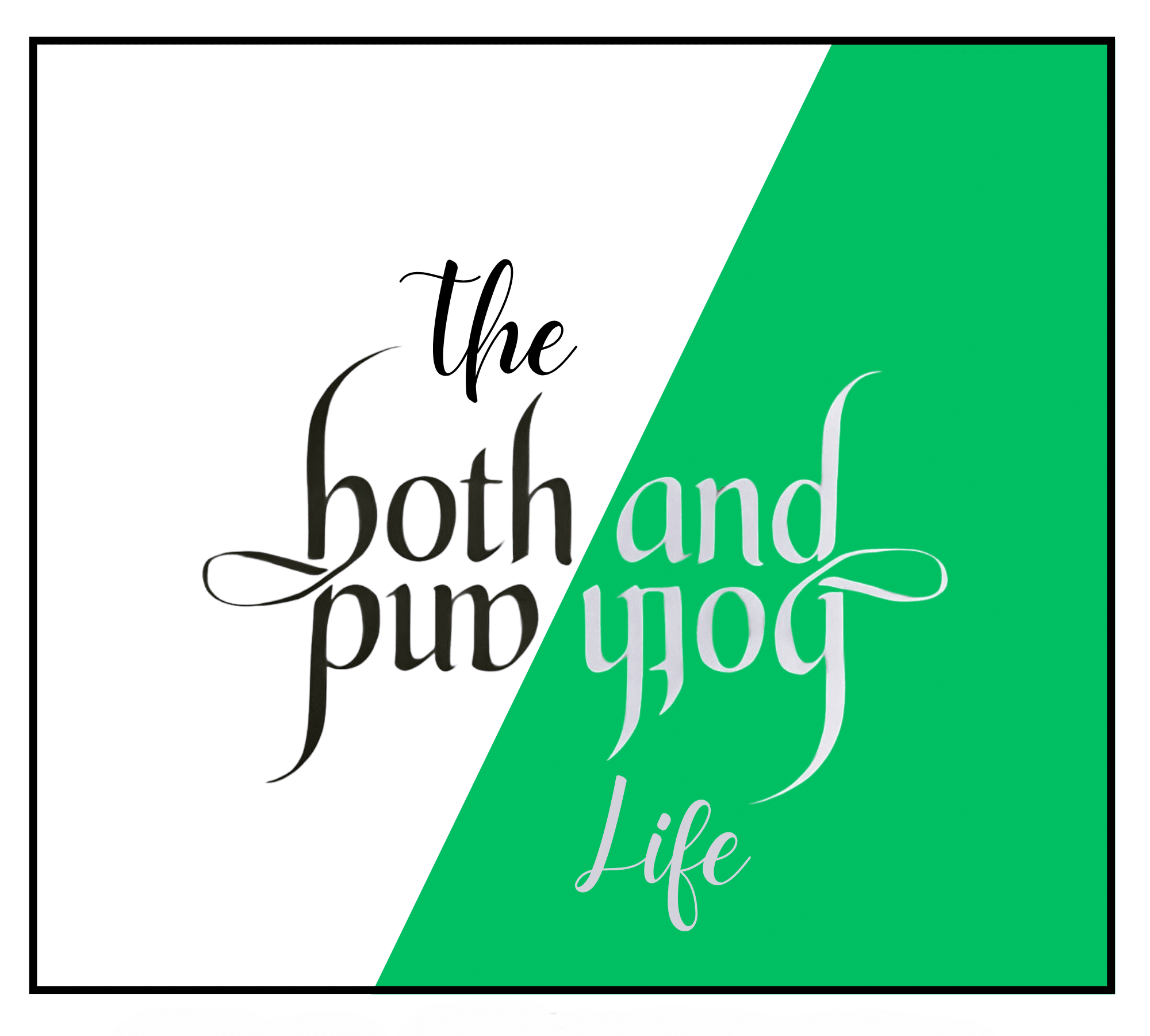 The Both-And Life: Welcome and Wild